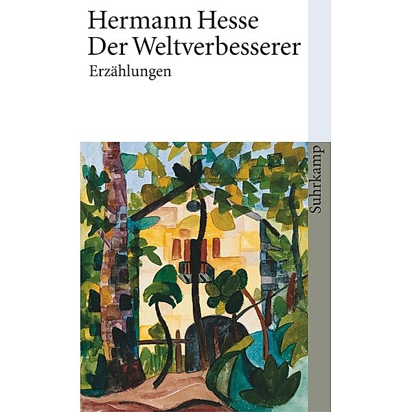 Der Weltverbesserer, Hermann Hesse