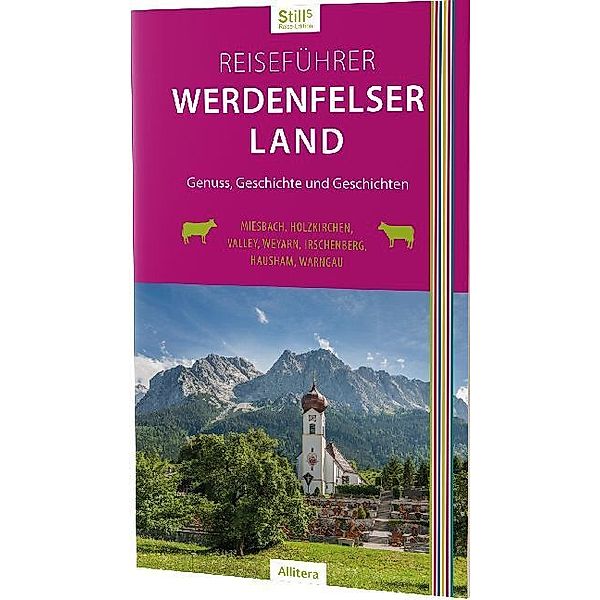 Der Werdenfelser Land-Reiseführer, Sonja Still