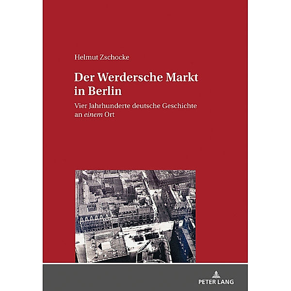 Der Werdersche Markt in Berlin, Helmut Zschocke