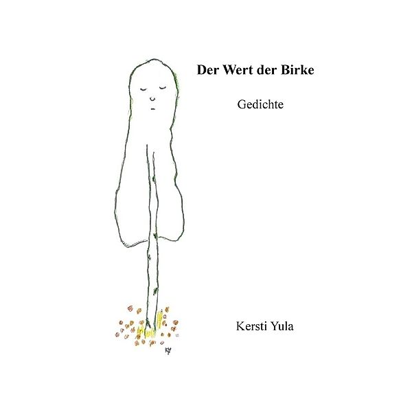 Der Wert der Birke, Kersti Yula