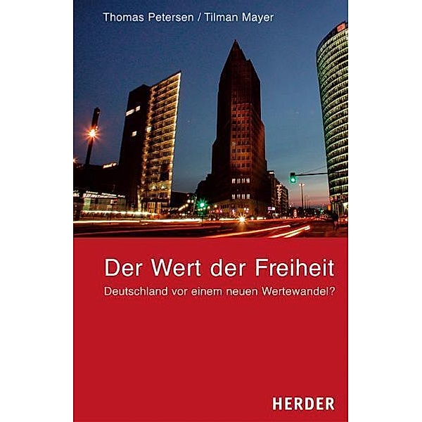 Der Wert der Freiheit, Thomas Petersen, Tilman Mayer