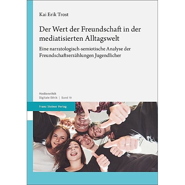 Der Wert der Freundschaft in der mediatisierten Alltagswelt, Kai Erik Trost