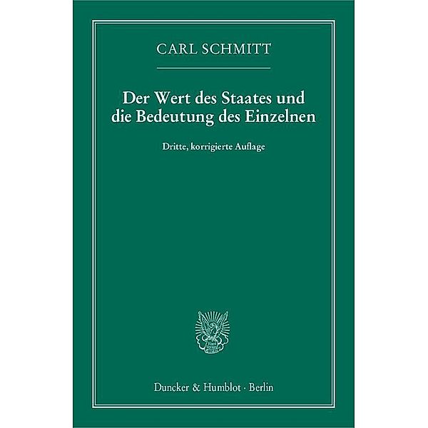 Der Wert des Staates und die Bedeutung des Einzelnen., Carl Schmitt