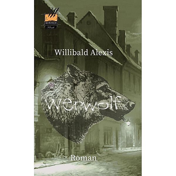 Der Werwolf, Willibald Alexis