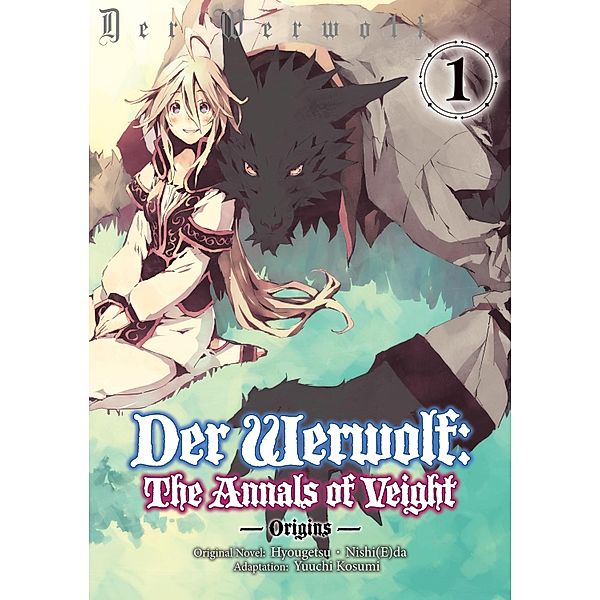 Der Werwolf: The Annals of Veight -Origins- Volume 1 / Der Werwolf: The Annals of Veight -Origins- Bd.1, Hyougetsu