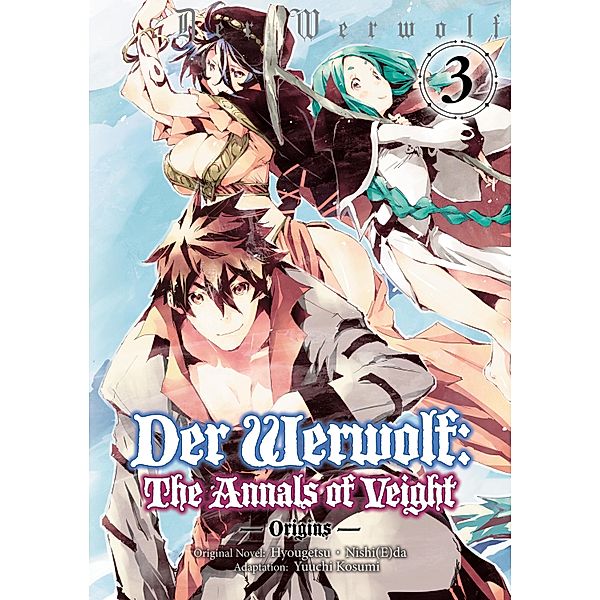 Der Werwolf: The Annals of Veight -Origins- Volume 3 / Der Werwolf: The Annals of Veight -Origins- Bd.3, Hyougetsu