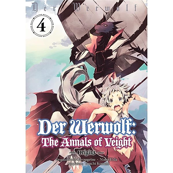 Der Werwolf: The Annals of Veight -Origins- Volume 4 / Der Werwolf: The Annals of Veight -Origins- Bd.4, Hyougetsu