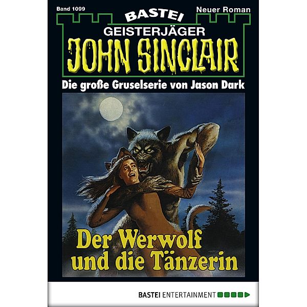 Der Werwolf und die Tänzerin / John Sinclair Bd.1099, Jason Dark