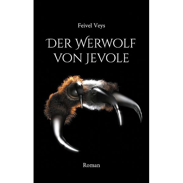 Der Werwolf von Jevole, Feivel Veys