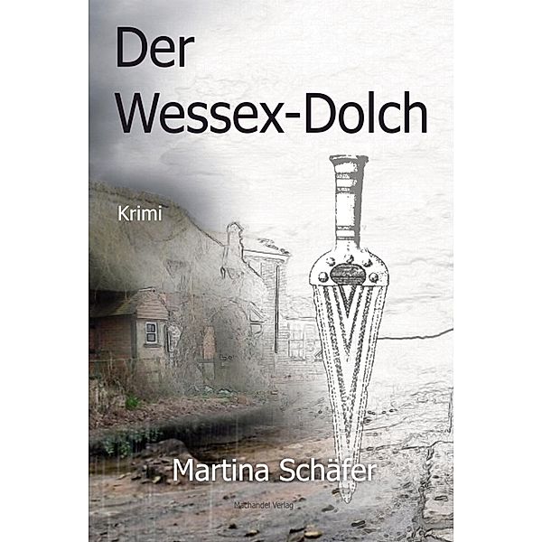 Der Wessex-Dolch, Martina Schäfer