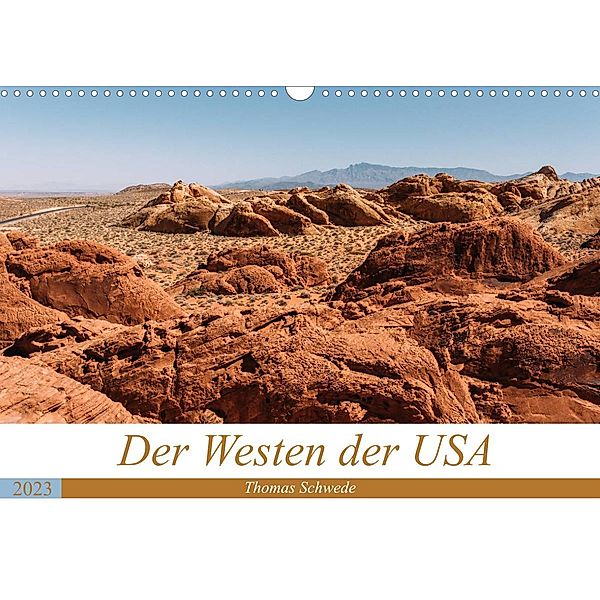 Der Westen der USA (Wandkalender 2023 DIN A3 quer), Thomas Schwede