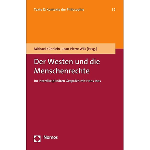 Der Westen und die Menschenrechte / Texte & Kontexte der Philosophie Bd.4