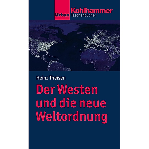 Der Westen und die neue Weltordnung, Heinz Theisen