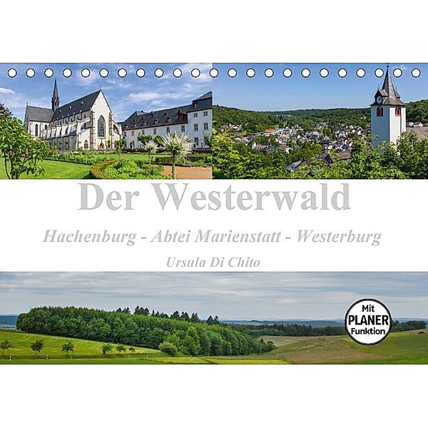 Der Westerwald (Tischkalender 2017 DIN A5 quer), Ursula Di Chito