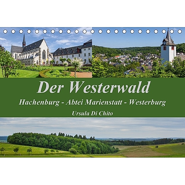 Der Westerwald (Tischkalender 2018 DIN A5 quer), Ursula Di Chito