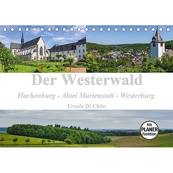 Der Westerwald (Tischkalender 2021 DIN A5 quer), Ursula Di Chito