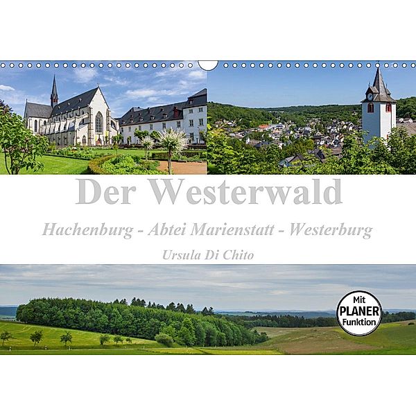 Der Westerwald (Wandkalender 2021 DIN A3 quer), Ursula Di Chito