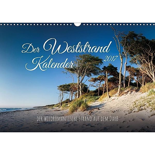 Der Weststrand Kalender (Wandkalender 2017 DIN A3 quer), Sascha Kilmer