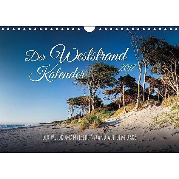 Der Weststrand Kalender (Wandkalender 2017 DIN A4 quer), Sascha Kilmer