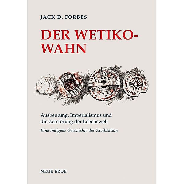 Der Wetiko-Wahn, Jack D. Forbes