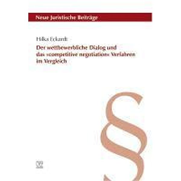 Der wettbewerbliche Dialog und das 'competitive negotiation' Verfahren im Vergleich, Hilka Eckardt