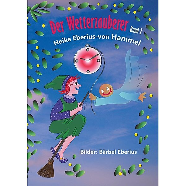 Der Wetterzauberer, Heike Eberius-Von Hammel