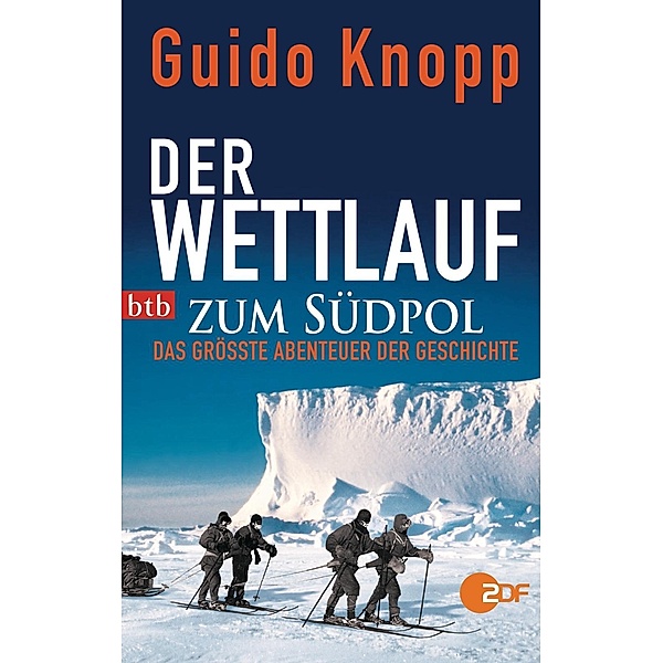 Der Wettlauf zum Südpol, Guido Knopp