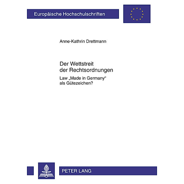 Der Wettstreit der Rechtsordnungen, Anne-Kathrin Drettmann