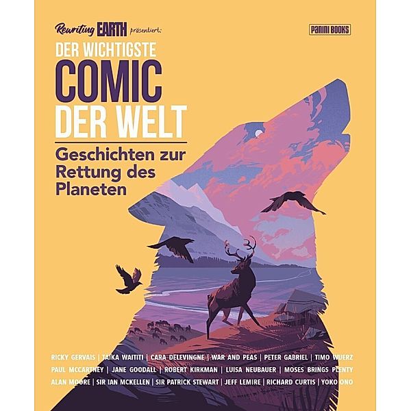 Der wichtigste Comic der Welt. Geschichten zur Rettung des Planeten, Yoko Ono, Judy Dench, Peter Gabriel, Taika Waititi, Ricky Gervais, Cara Delevigne, Andy Serkis, Amy Chu, David Mack, Tula Lotay, Robert Kirkman, Alan Moore, Cliff Chiang, Luisa Neubauer, Timo Wuerz, Jeff Lemire, Brian Azzarello, Kieron Hillen, Lucy Lawless, Sean Phillips, Doug Braithwaite, Jonathan Kunz, Elizabeth Pich, u.a., Jane Goodall