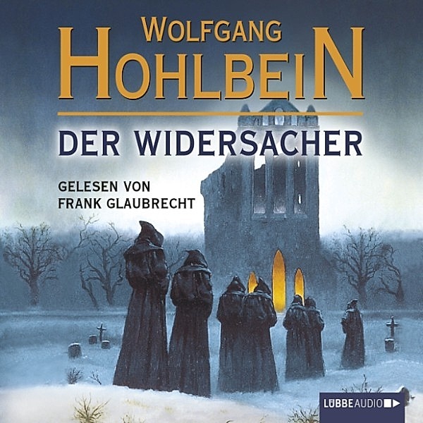 Der Widersacher, Wolfgang Hohlbein