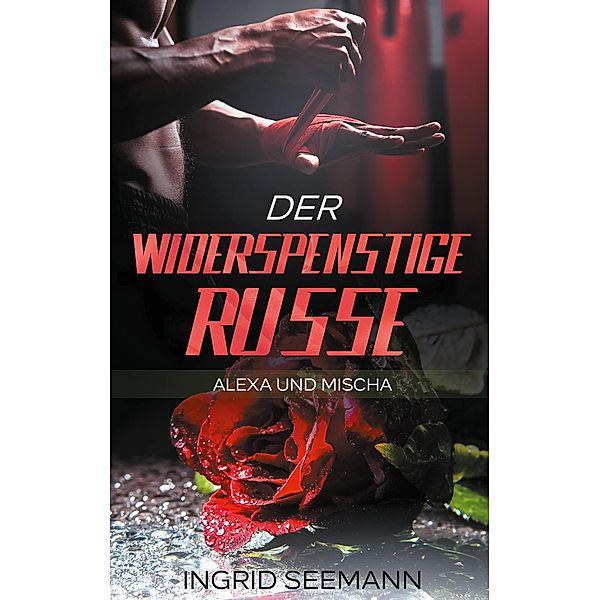 Der widerspenstige Russe, Ingrid Seemann