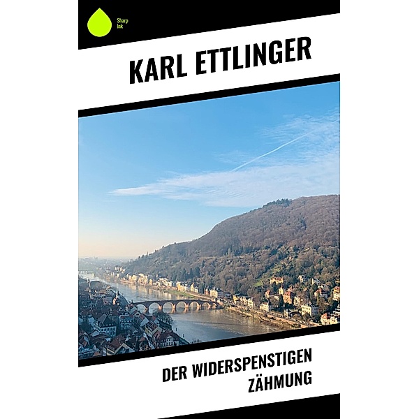 Der Widerspenstigen Zähmung, Karl Ettlinger