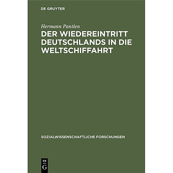 Der Wiedereintritt Deutschlands in die Weltschiffahrt, Hermann Pantlen