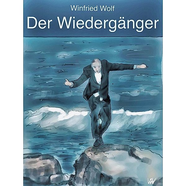 Der Wiedergänger, Winfried Wolf