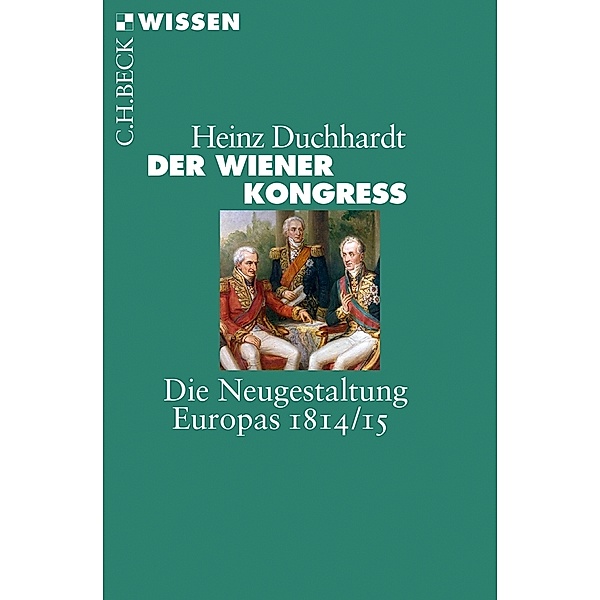 Der Wiener Kongress, Heinz Duchhardt