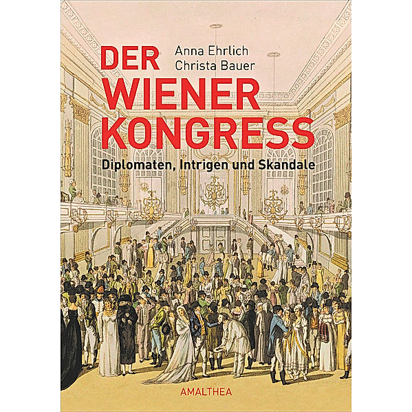 Der Wiener Kongress, Anna Ehrlich, Christa Bauer