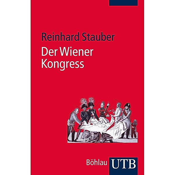 Der Wiener Kongress, Reinhard Stauber