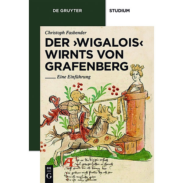 Der 'Wigalois' Wirnts von Grafenberg, Christoph Fasbender