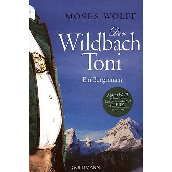 Der Wildbach Toni, Moses Wolff