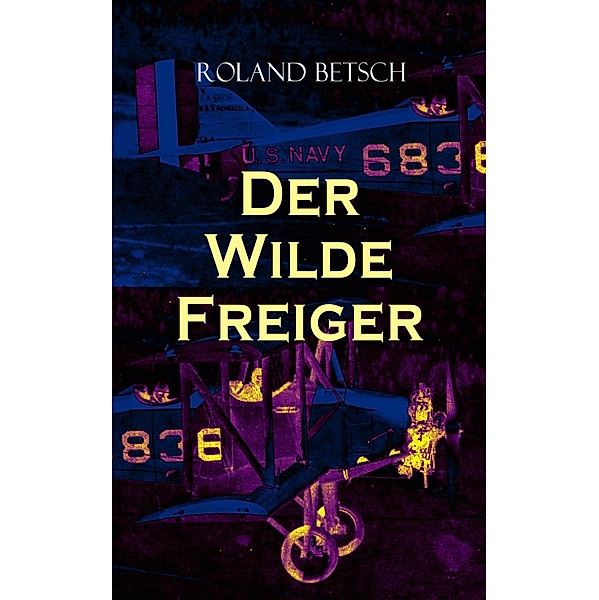 Der Wilde Freiger, Roland Betsch
