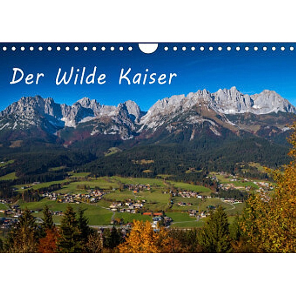 Der Wilde Kaiser, das Kletterparadies bei Kitzbühel (Wandkalender 2022 DIN A4 quer), Peter Überall