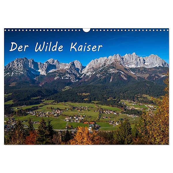 Der Wilde Kaiser, das Kletterparadies bei Kitzbühel (Wandkalender 2024 DIN A3 quer), CALVENDO Monatskalender, Peter Überall