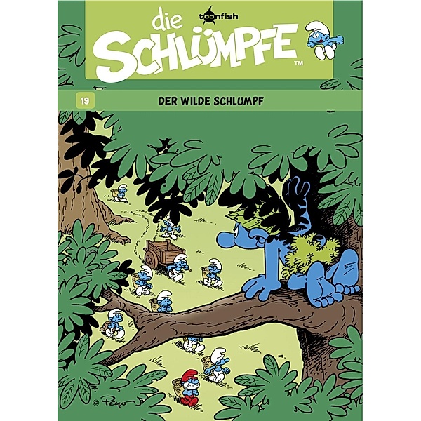Der wilde Schlumpf / Die Schlümpfe Bd.19, Peyo