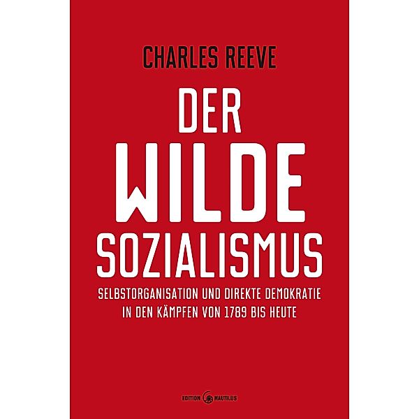 Der wilde Sozialismus, Charles Reeve