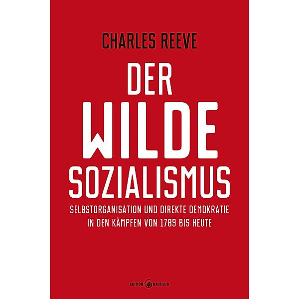 Der wilde Sozialismus, Charles Reeve