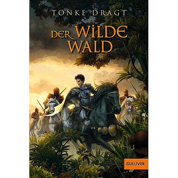 Der Wilde Wald / Gulliver Taschenbücher Bd.56