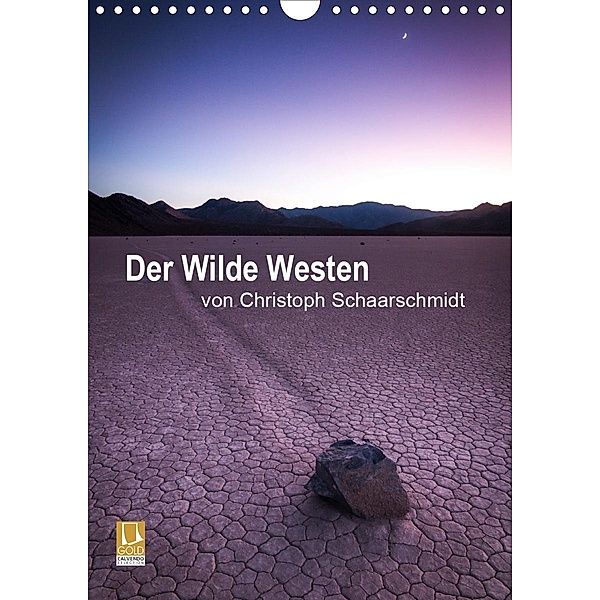Der Wilde Westen (Wandkalender 2021 DIN A4 hoch), Christoph Schaarschmidt