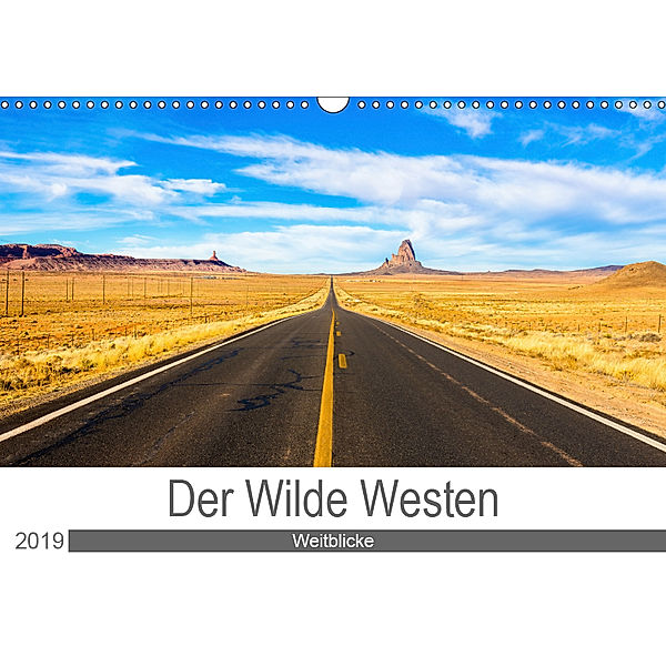Der Wilde Westen - Weitblicke (Wandkalender 2019 DIN A3 quer), Kai Ostermann