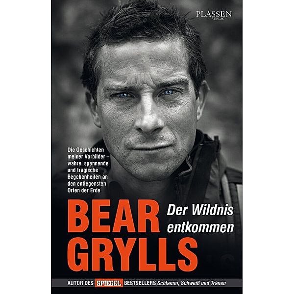 Der Wildnis entkommen, Bear Grylls