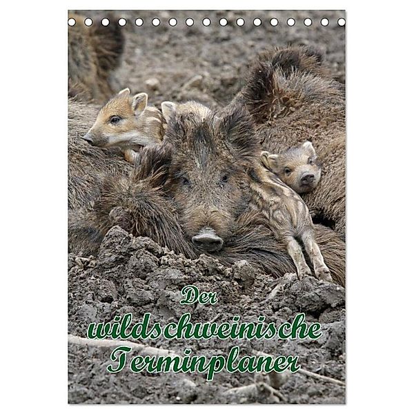 Der wildschweinische Terminplaner (Tischkalender 2024 DIN A5 hoch), CALVENDO Monatskalender, Antje Lindert-Rottke